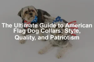 Featured image for The Ultimate Guide to American Flag Dog Collars: Style, Quality, and Patriotism