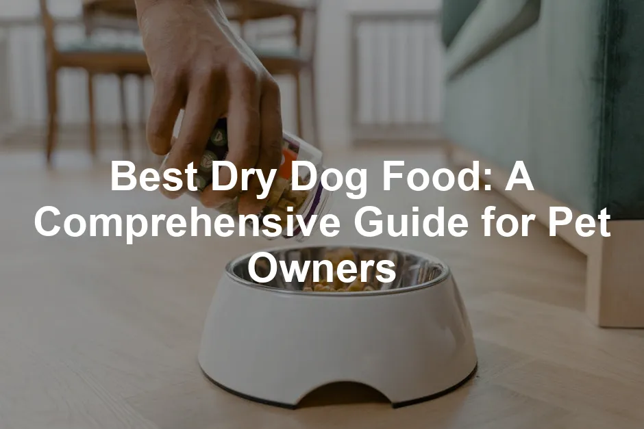 Featured image for Best Dry Dog Food: A Comprehensive Guide for Pet Owners