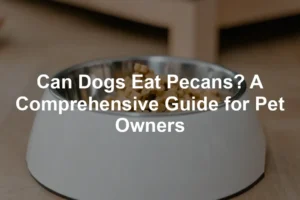 Featured image for Can Dogs Eat Pecans? A Comprehensive Guide for Pet Owners