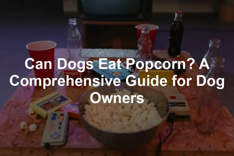 Featured image for Can Dogs Eat Popcorn? A Comprehensive Guide for Dog Owners