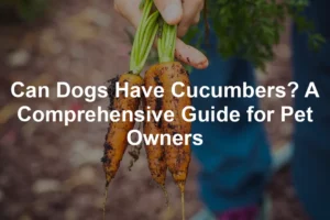 Featured image for Can Dogs Have Cucumbers? A Comprehensive Guide for Pet Owners