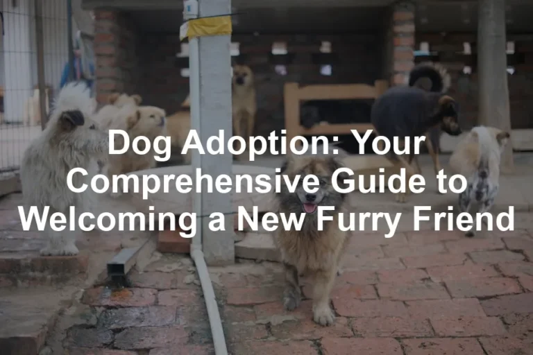 Featured image for Dog Adoption: Your Comprehensive Guide to Welcoming a New Furry Friend