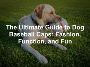 Featured image for The Ultimate Guide to Dog Baseball Caps: Fashion, Function, and Fun