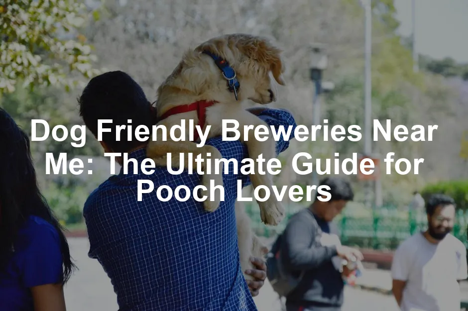 Featured image for Dog Friendly Breweries Near Me: The Ultimate Guide for Pooch Lovers