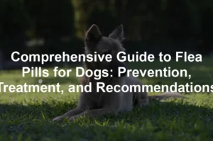 Featured image for Comprehensive Guide to Flea Pills for Dogs: Prevention, Treatment, and Recommendations