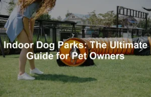 Featured image for Indoor Dog Parks: The Ultimate Guide for Pet Owners