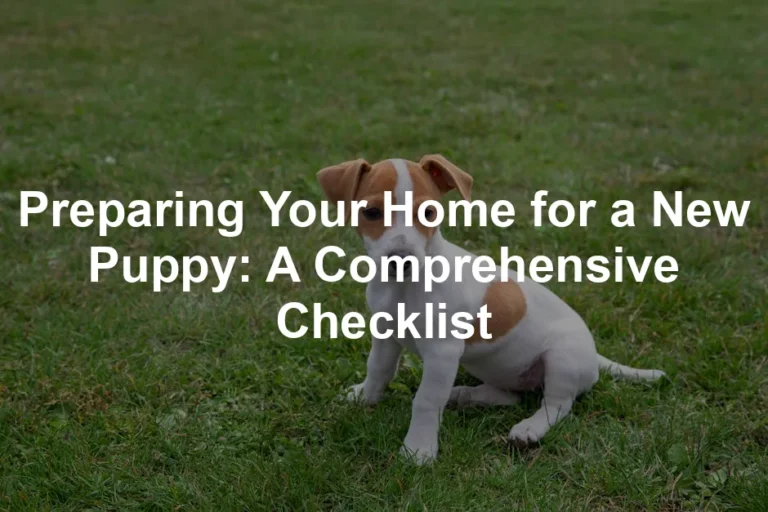 Featured image for Preparing Your Home for a New Puppy: A Comprehensive Checklist