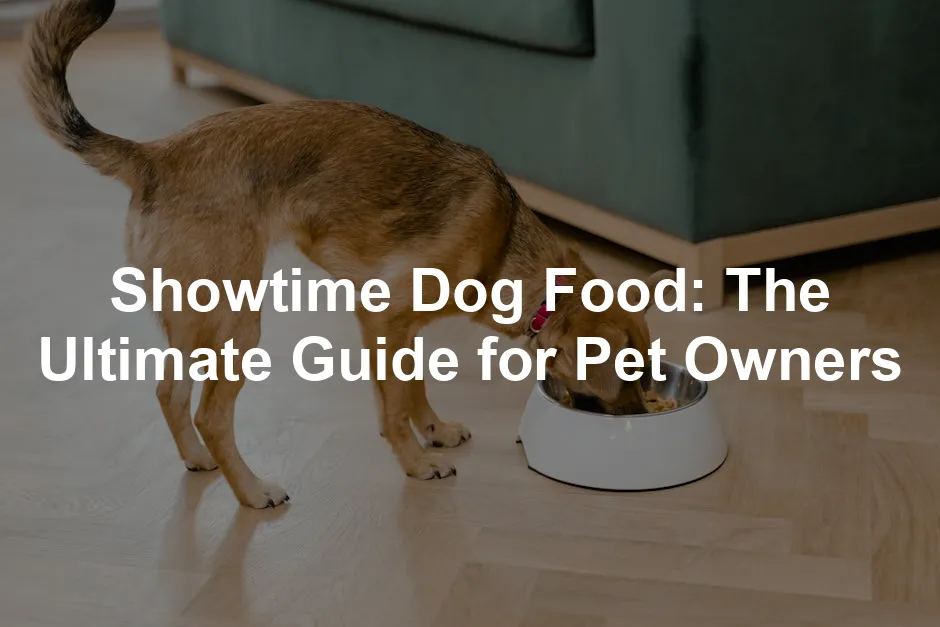 Featured image for Showtime Dog Food: The Ultimate Guide for Pet Owners