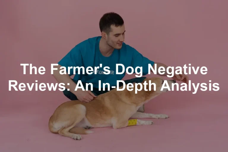 Featured image for The Farmer's Dog Negative Reviews: An In-Depth Analysis
