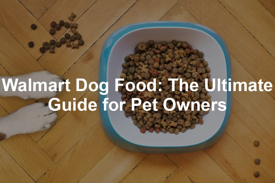 Featured image for Walmart Dog Food: The Ultimate Guide for Pet Owners