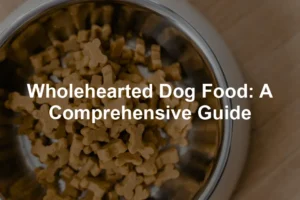 Featured image for Wholehearted Dog Food: A Comprehensive Guide