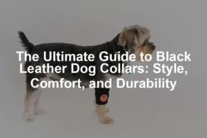 Featured image for The Ultimate Guide to Black Leather Dog Collars: Style, Comfort, and Durability