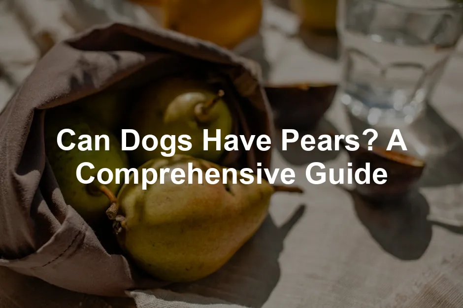 Featured image for Can Dogs Have Pears? A Comprehensive Guide