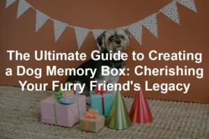 Featured image for The Ultimate Guide to Creating a Dog Memory Box: Cherishing Your Furry Friend's Legacy