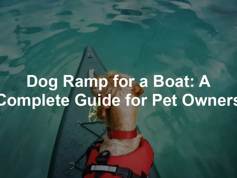 Featured image for Dog Ramp for a Boat: A Complete Guide for Pet Owners