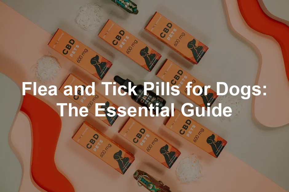 Featured image for Flea and Tick Pills for Dogs: The Essential Guide