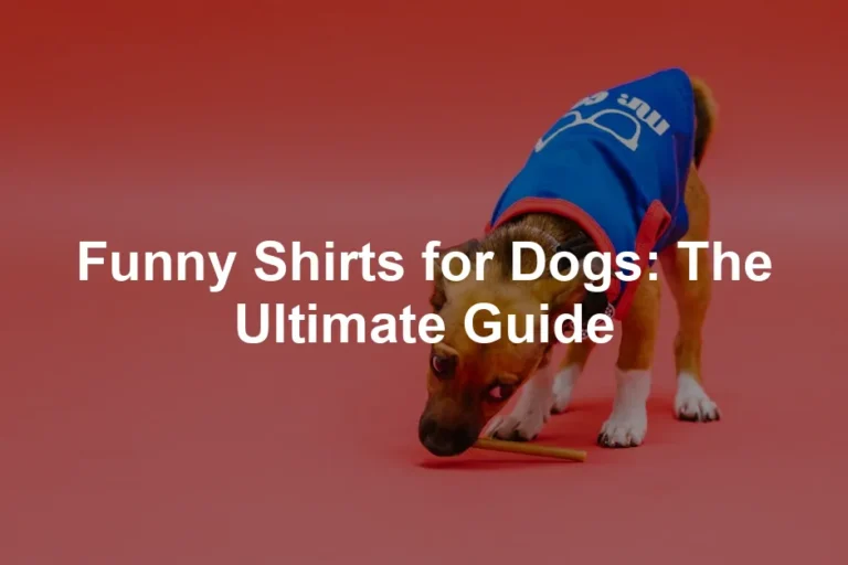 Featured image for Funny Shirts for Dogs: The Ultimate Guide