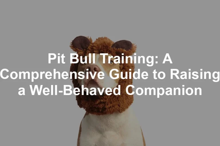 Featured image for Pit Bull Training: A Comprehensive Guide to Raising a Well-Behaved Companion