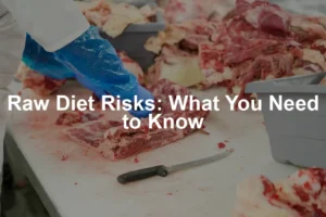 Featured image for Raw Diet Risks: What You Need to Know